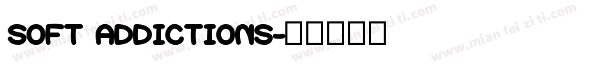 SOFT ADDICTIONS字体转换